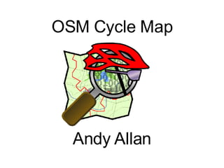 OSM Cycle Map Andy Allan 