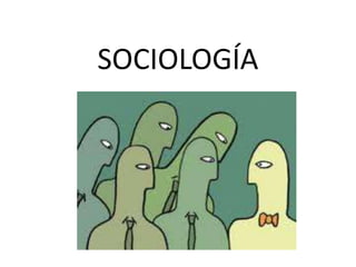 SOCIOLOGÍA
 