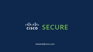 alukatsk@cisco.com
 