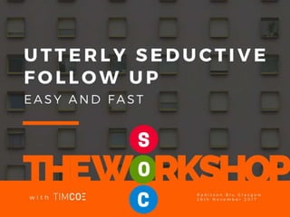 Utterly Seductive Follow Up - easy and fast