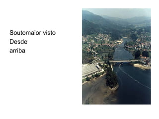 Soutomaior visto Desde arriba 