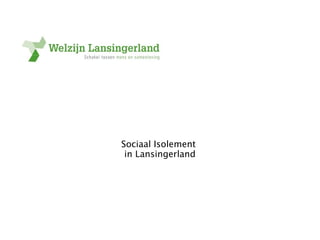 Sociaal Isolement  in Lansingerland 