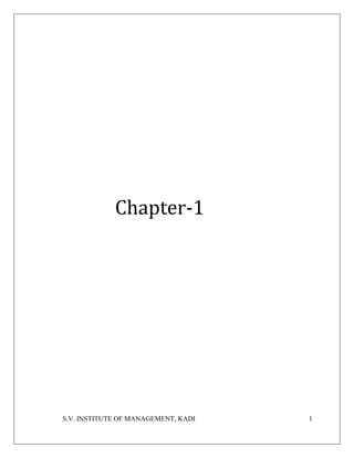S.V. INSTITUTE OF MANAGEMENT, KADI 1
Chapter-1
 