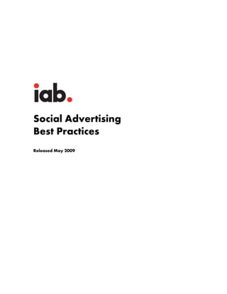 Social Advertising
Best Practices
Released May 2009
 