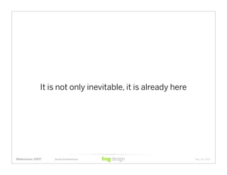 Social Architecture: Modeling the Next Generation