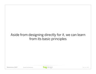 Social Architecture: Modeling the Next Generation