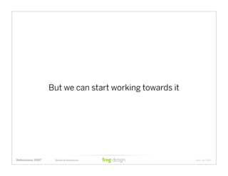 Social Architecture: Modeling the Next Generation