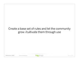 Social Architecture: Modeling the Next Generation