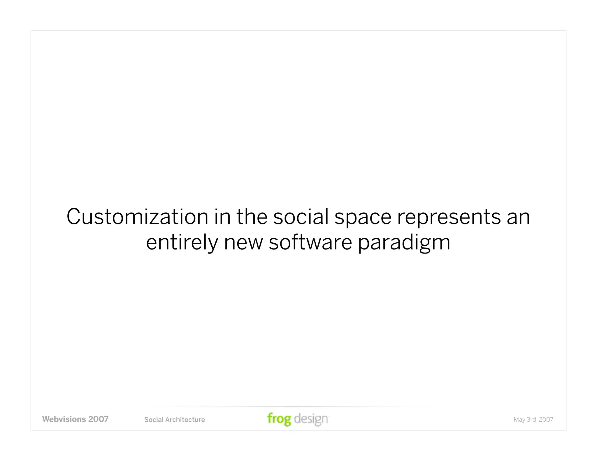 Social Architecture: Modeling the Next Generation