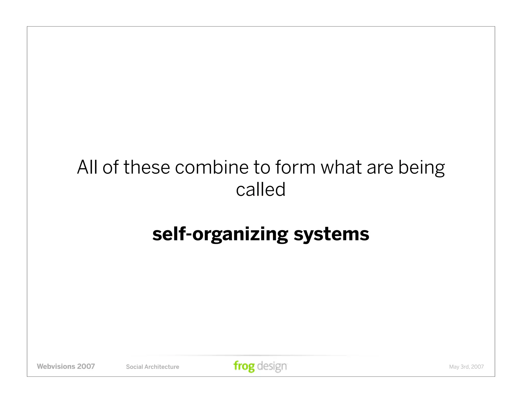 Social Architecture: Modeling the Next Generation