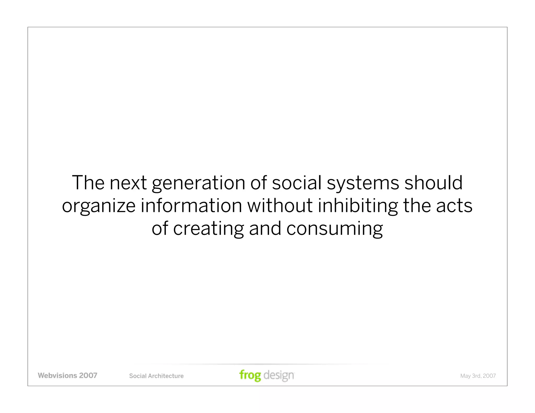 Social Architecture: Modeling the Next Generation