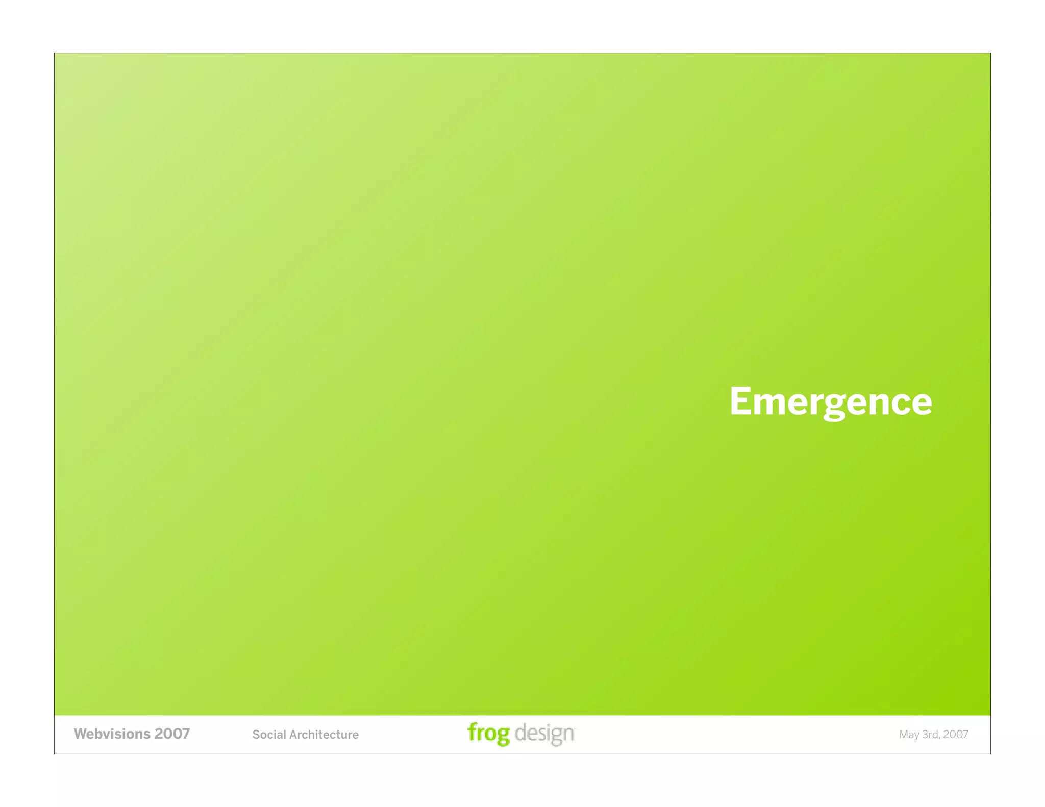 Social Architecture: Modeling the Next Generation