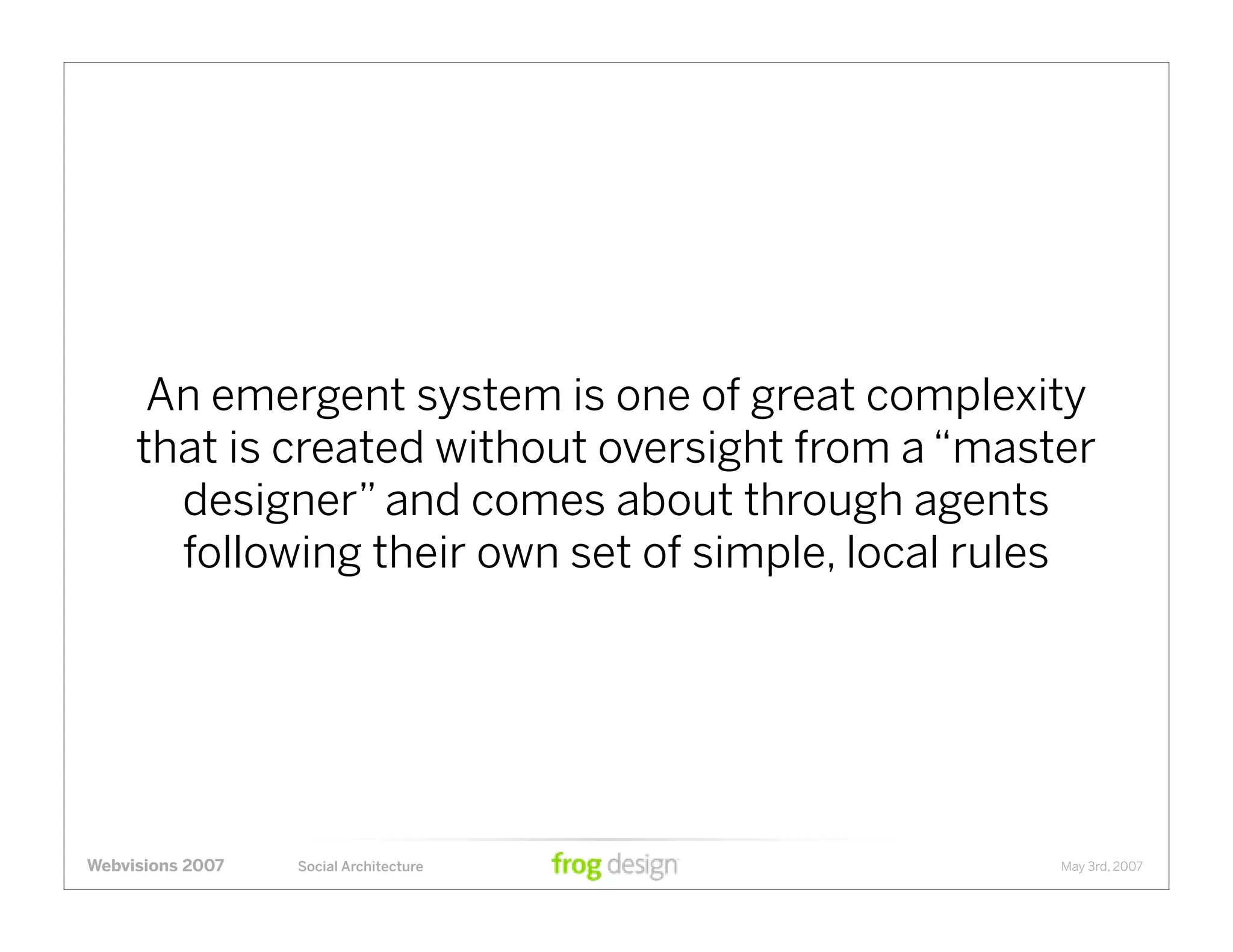 Social Architecture: Modeling the Next Generation