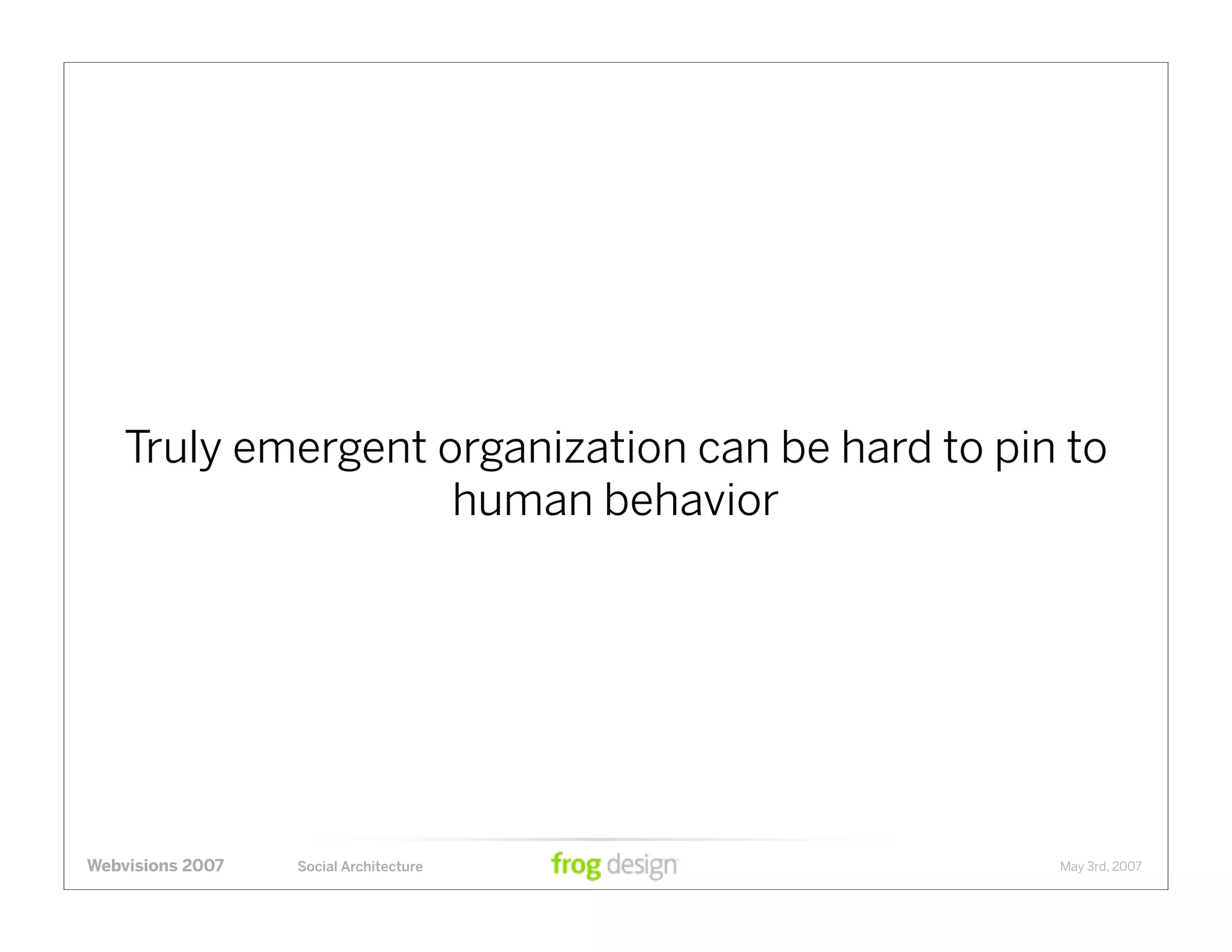 Social Architecture: Modeling the Next Generation