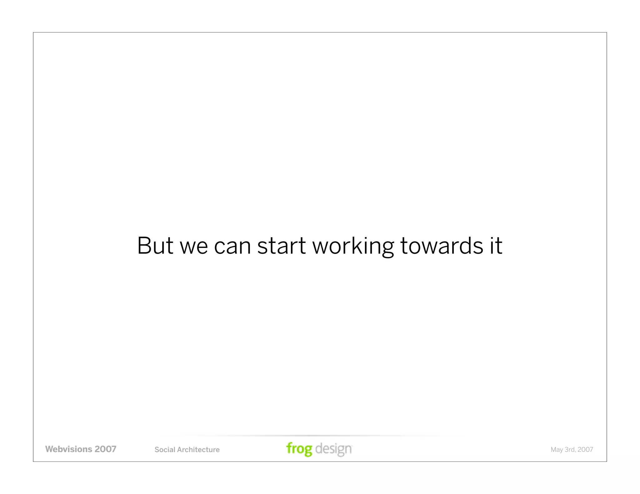 Social Architecture: Modeling the Next Generation