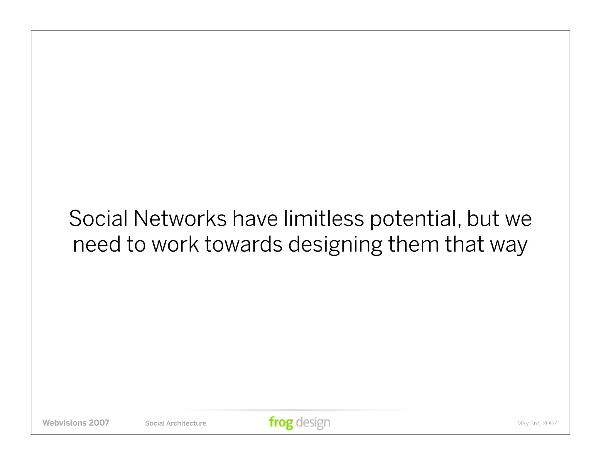 Social Architecture: Modeling the Next Generation