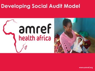 Developing Social Audit Model
 