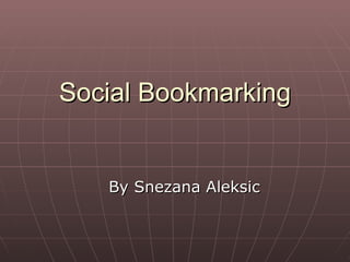 Social Bookmarking ,[object Object]