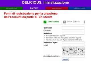 DELICIOUS: Inizializzazione EDITING Form di registrazione per la creazione dell’account da parte di  un utente 