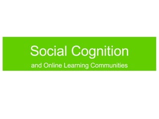 Social Cognition ,[object Object]
