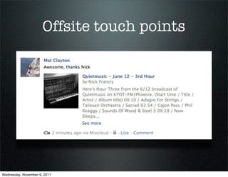Offsite touch points




Wednesday, November 9, 2011
 