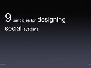 9   principles for  designing social  systems 