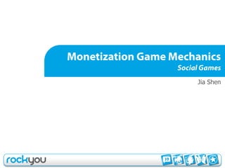 JiaShen Monetization Game MechanicsSocial Games 