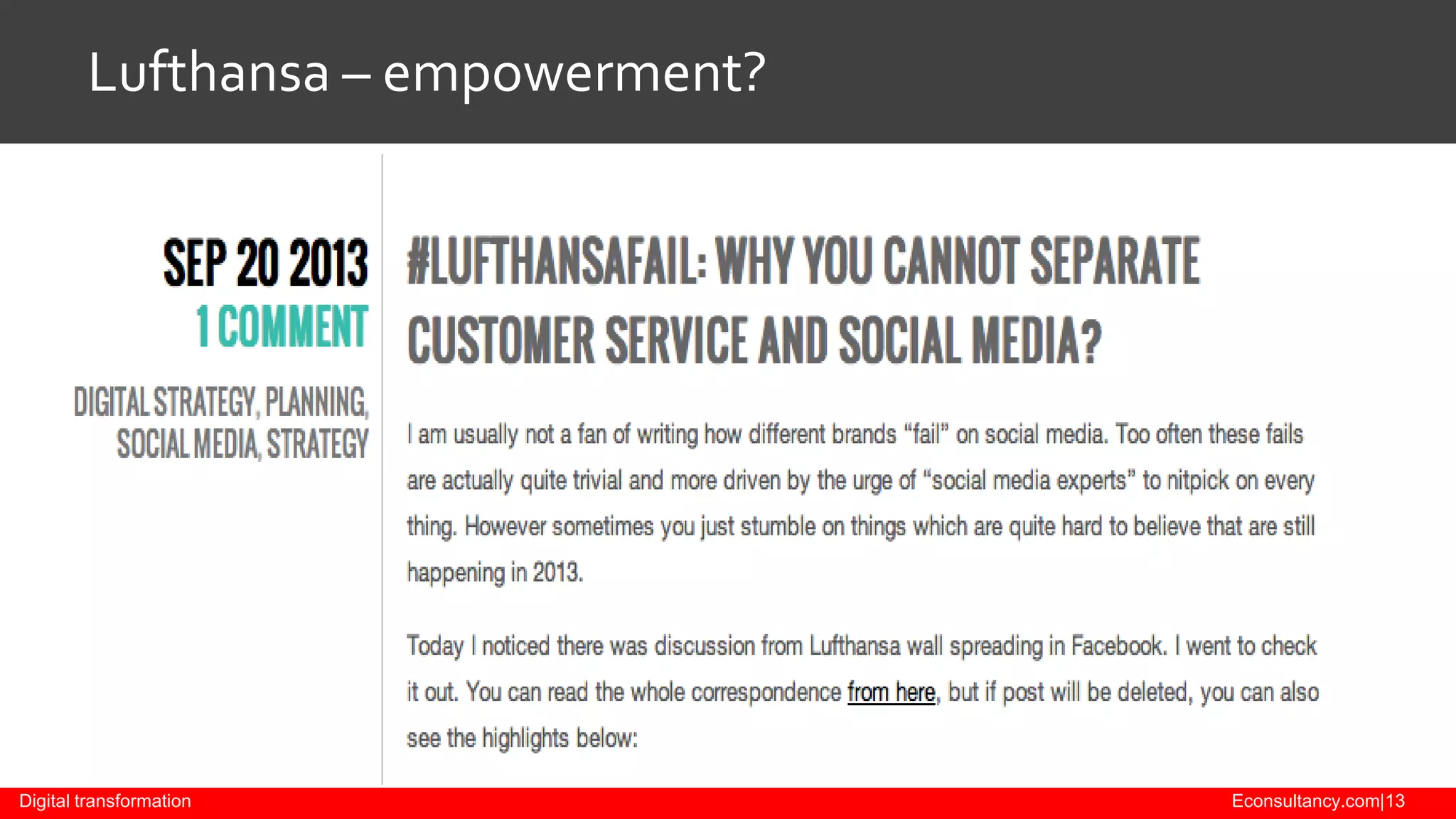 Lufthansa – empowerment?

Digital transformation

Econsultancy.com|13

 