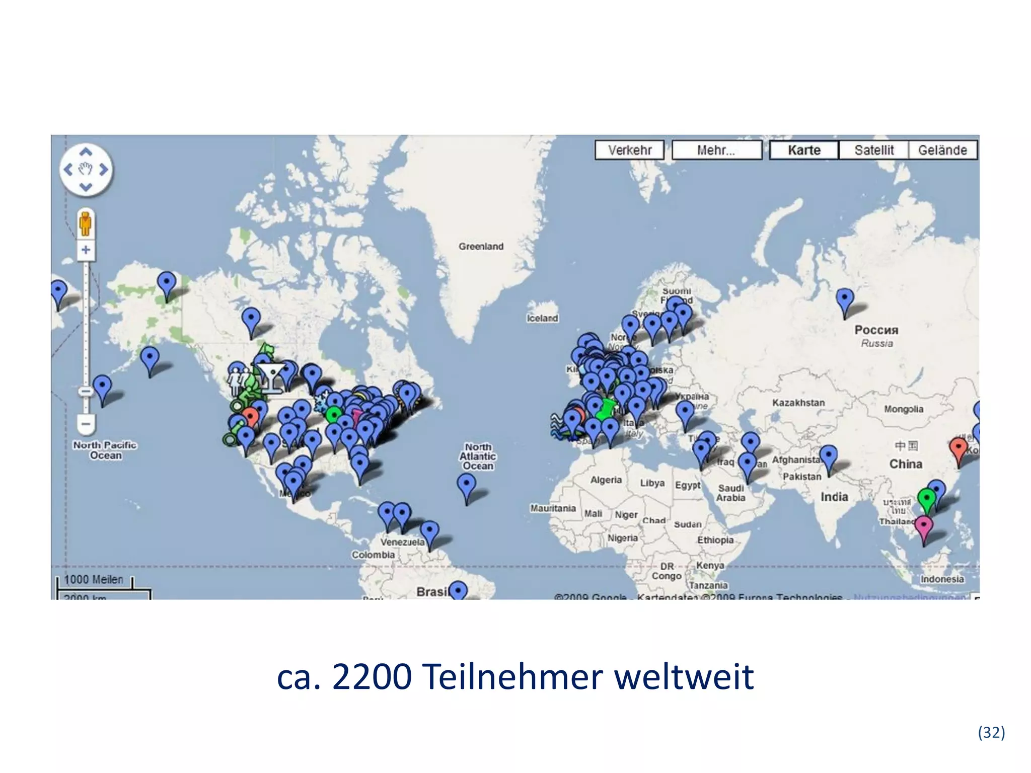 ca. 2200 Teilnehmer weltweit
                               (32)
 