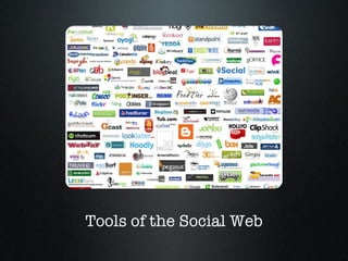 Tools of the Social Web 