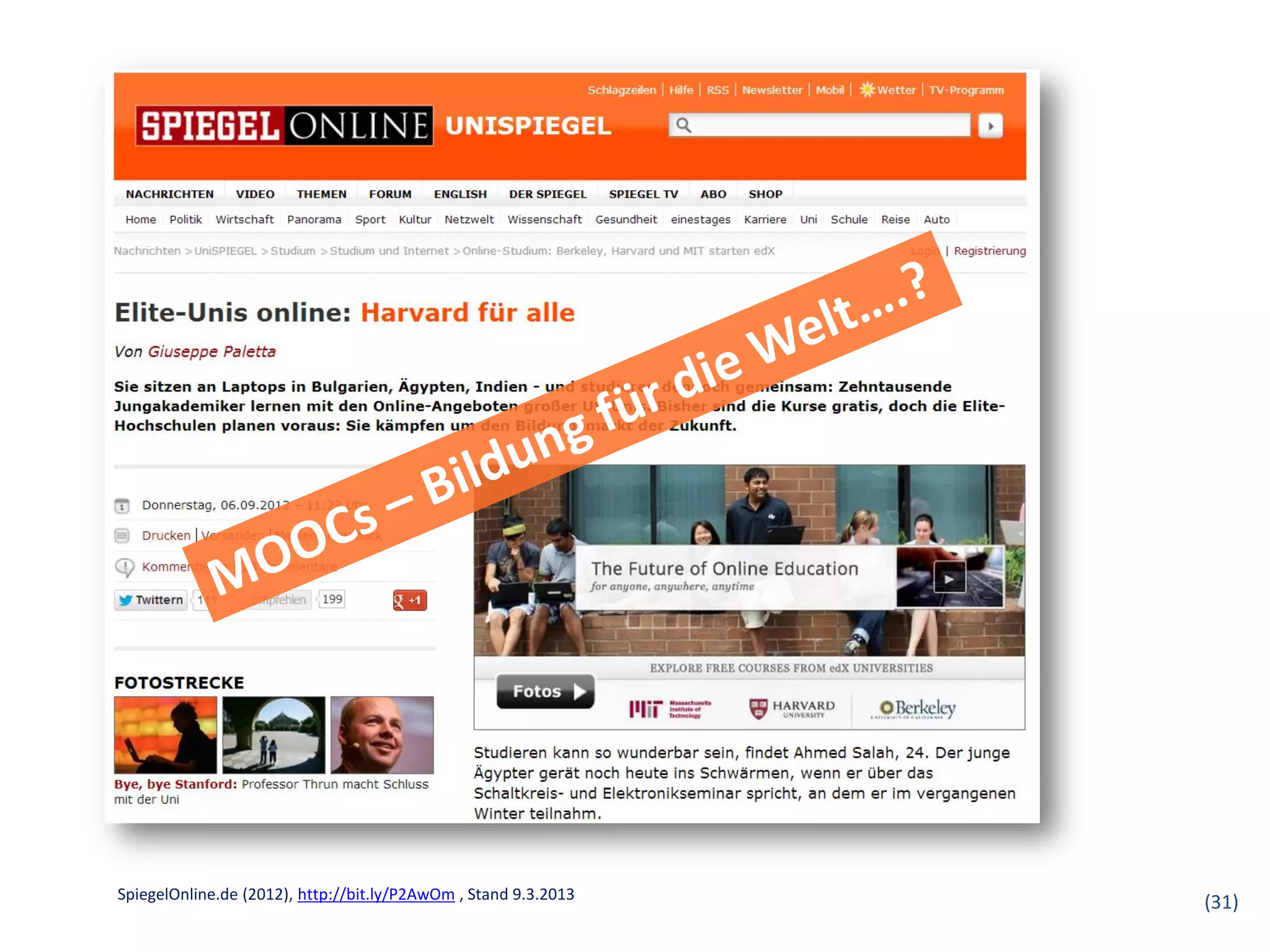 SpiegelOnline.de (2012), http://bit.ly/P2AwOm , Stand 9.3.2013
                                                                 (31)
 