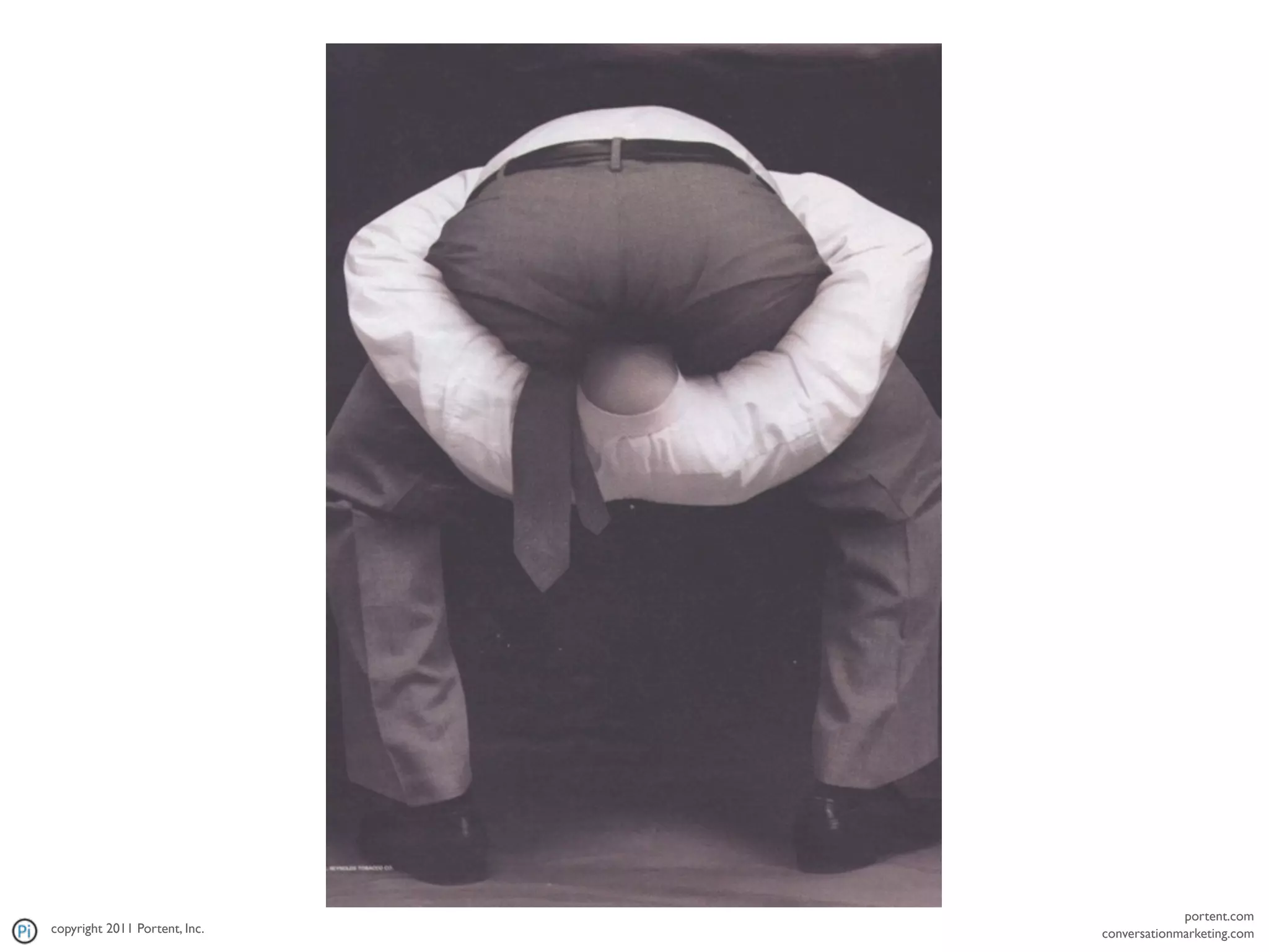 portent.com
copyright 2011 Portent, Inc.   conversationmarketing.com
 