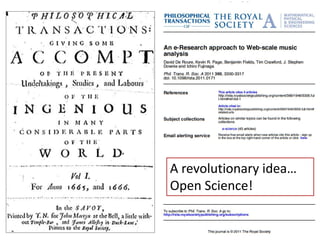 A revolutionary idea…
Open Science!
 