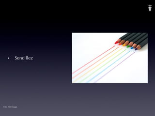 Sencillez Foto: Matt Gypps 