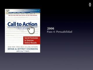 Paso 4: Persuabilidad 2006 