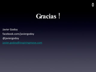 Javier Godoy facebook.com/javiergodoy @javiergodoy [email_address] Gracias ! 