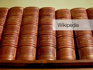 Wikipedia
 