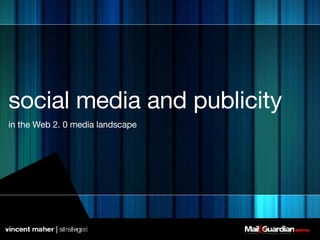 social media and publicity in the Web 2. 0 media landscape 