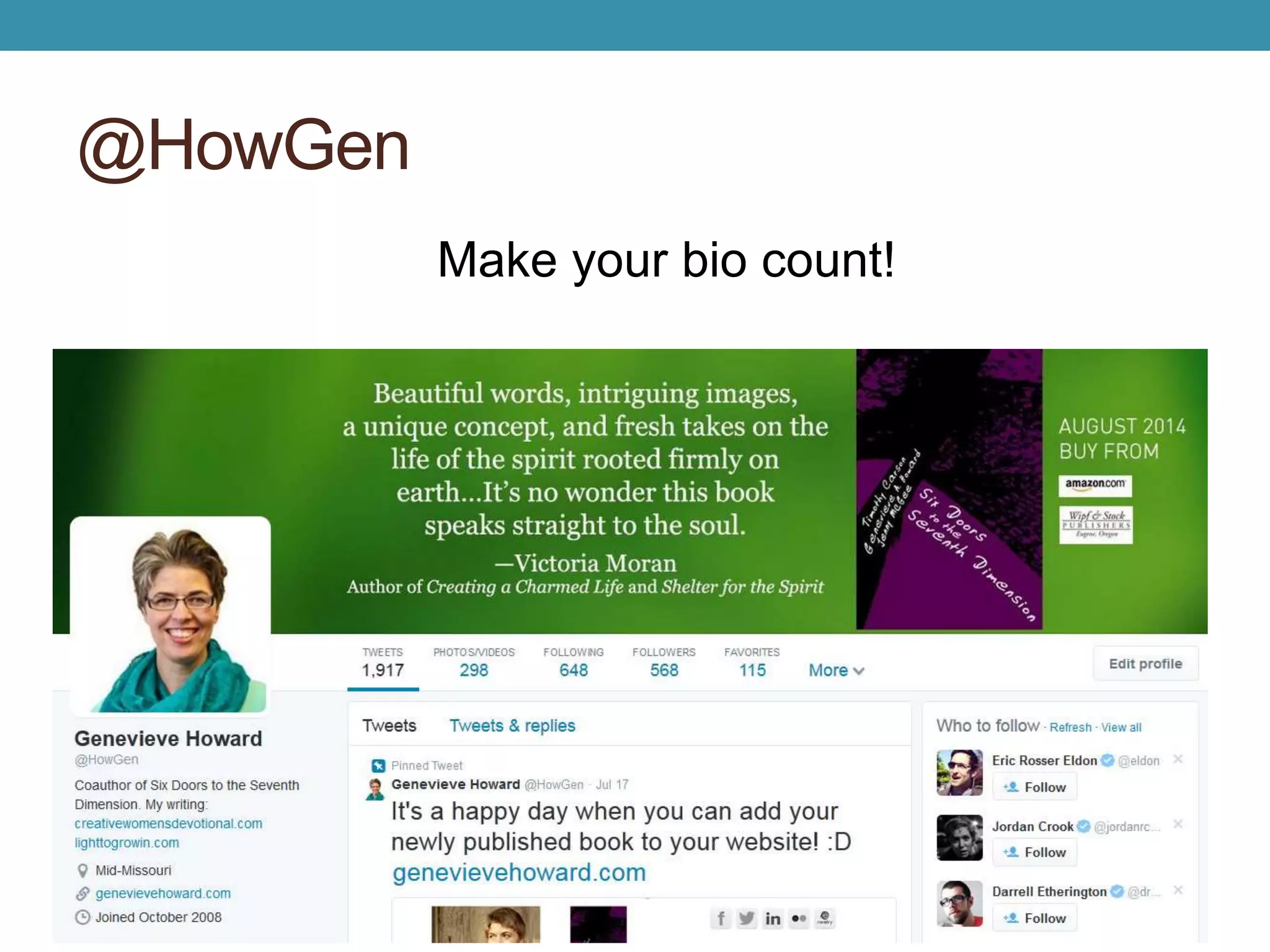 @HowGen 
Make your bio count! 
 