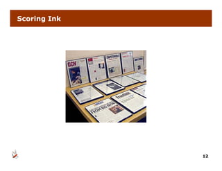 Scoring Ink




              12
 