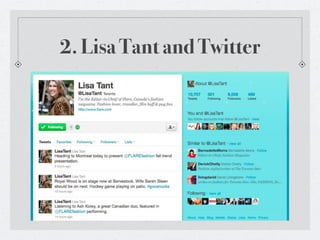 2. Lisa Tant and Twitter
 