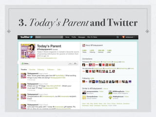 3. Today's Parent and Twitter
 