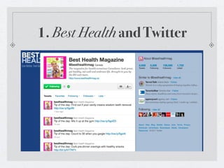 1. Best Health and Twitter
 