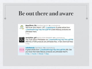 Be out there and aware
 