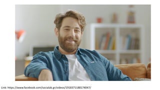 Link: https://www.facebook.com/socialab.gr/videos/1918371188174047/
 