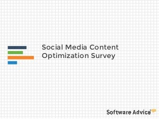 Social Media Content
Optimization Survey
 