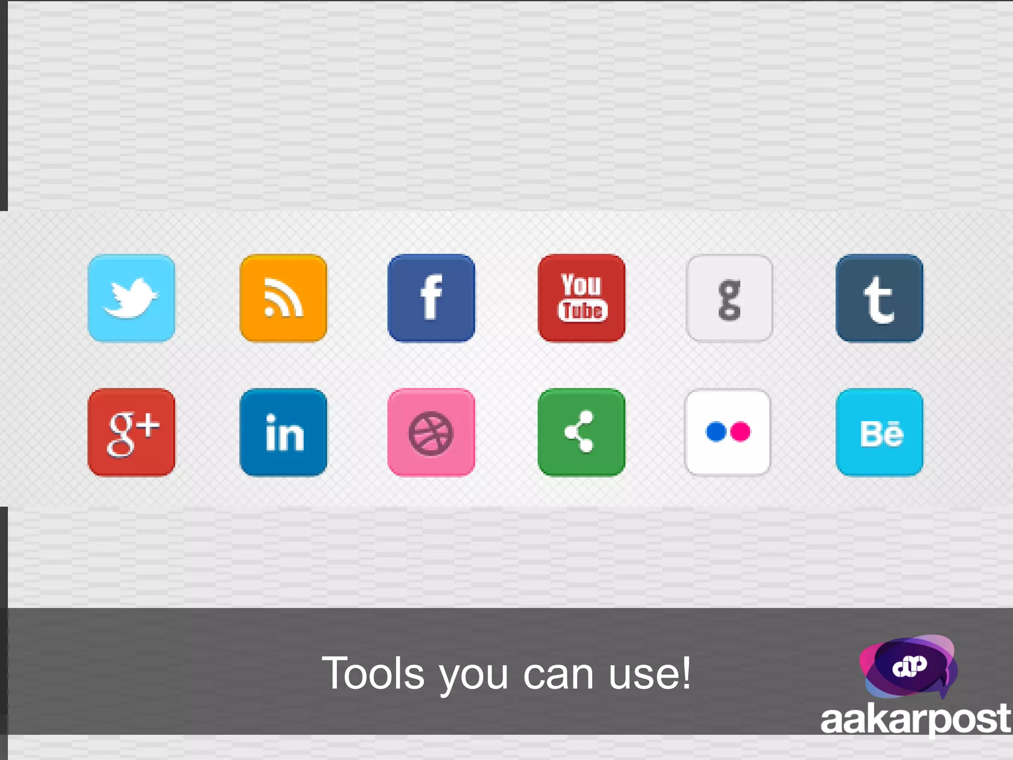 Tools you can use!
 