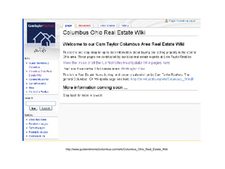 http://www.guidemehome2columbus.com/wiki/Columbus_Ohio_Real_Estate_Wiki 