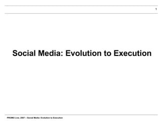 Social Media: Evolution to Execution 