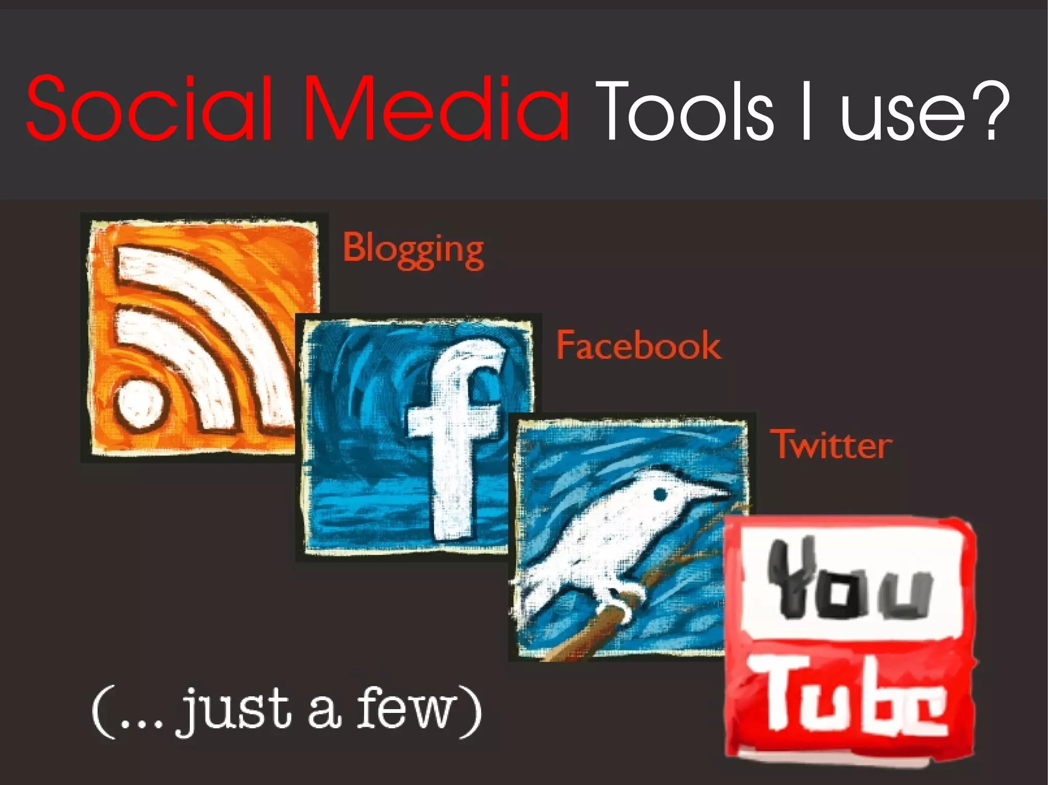 Social Media Tools I use?